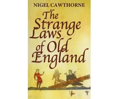 KNYGA Nigel Cawthorne The Strange Laws Of Old England