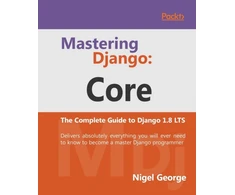 KNYGA Nigel George Mastering Django: Core