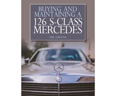 KNYGA Nik Greene Buying and Maintaining a 126 S-Class Mercedes