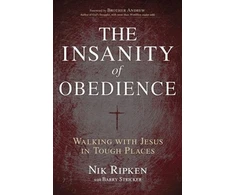 KNYGA Nik Ripken Insanity of Obedience