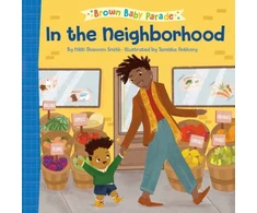 KNYGA Nikki Shannon Smith In the Neighborhood: A Brown Baby Parade Book