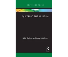 KNYGA Nikki Sullivan Queering the Museum