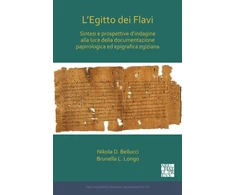 KNYGA Nikola D Bellucci L’Egitto dei Flavi: Sintesi e prospettive d’indagine alla luce della documentazione papirologica ed epigrafica egiziana
