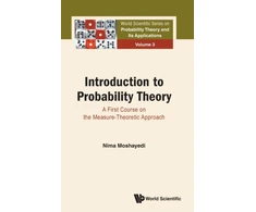 KNYGA Nima Moshayedi Introduction To Probability Theory: A First Course On The Measure-theoretic Approach