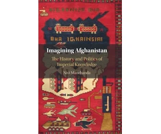 KNYGA Nivi Manchanda Imagining Afghanistan
