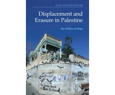 KNYGA Noa Shaindlinger Displacement and Erasure in Palestine