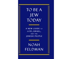KNYGA Noah Feldman To Be a Jew Today
