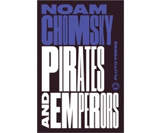 KNYGA Noam Chomsky Pirates and Emperors, Old and New