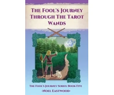 KNYGA Noel Eastwood Fool's Journey Through The Tarot Wands