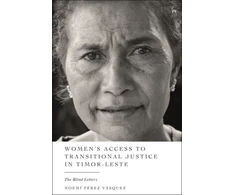 KNYGA Noemi Perez Vasquez Women’s Access to Transitional Justice in Timor-Leste