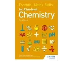 KNYGA Nora Henry Essential Maths Skills for AS/A Level Chemistry