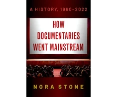 KNYGA Nora Stone How Documentaries Went Mainstream