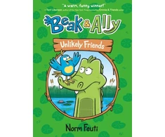 KNYGA Norm Feuti Beak &amp; Ally #1: Unlikely Friends