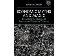 KNYGA Norman C Miller Economic Myths and Magic