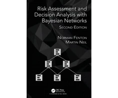 KNYGA Norman Fenton Risk Assessment and Decision Analysis with Bayesian Networks