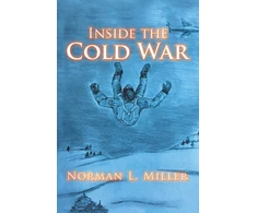 KNYGA Norman L Miller Inside the Cold War