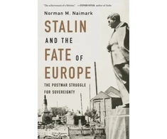 KNYGA Norman M Naimark Stalin and the Fate of Europe
