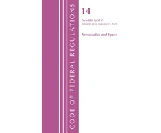 KNYGA Code of Federal Regulations, Title 14 Aeronautics and Space 200-1199, Revised as of January 1, 2022