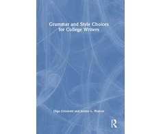 KNYGA Olga Griswold Grammar and Style Choices for College Writers