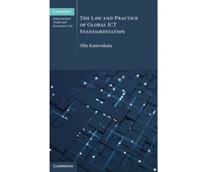 KNYGA Olia Kanevskaia Law and Practice of Global ICT Standardization