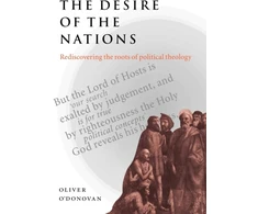 KNYGA Oliver Odonovan Desire of the Nations