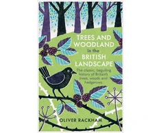 KNYGA Oliver Rackham Trees and Woodland in the British Landscape