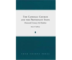 KNYGA Oliver Rafferty Catholic Church and the Protestant State