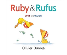 KNYGA Olivier Dunrea Ruby and Rufus: Love the Vanduo!
