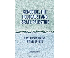 KNYGA Omer Bartov Genocide, the Holocaust and Israel-Palestine