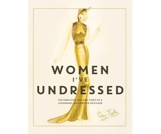 KNYGA Orry Kelly Women I've Undressed