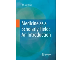 KNYGA Os Miettinen Medicine as a Scholarly Field: An Introduction