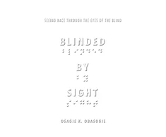 KNYGA Osagie Obasogie Blinded by Sight