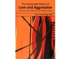 KNYGA Otto F Kernberg Inseparable Nature of Love and Aggression