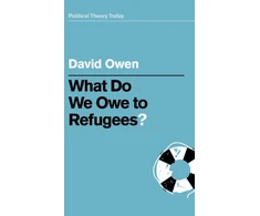 KNYGA Owen David What Do We Owe to Refugees?