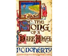 KNYGA P. C. Doherty Song of a Dark Angel (Hugh Corbett Mysteries, Book 8)