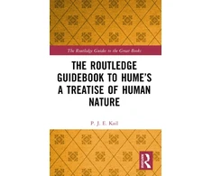KNYGA P. J. E. Kail Routledge Guidebook to Hume’s A Treatise of Human Nature