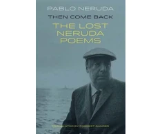 KNYGA Pablo Neruda Then Come Back