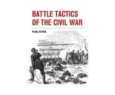 KNYGA Paddy Griffith Battle Tactics of the Civil War