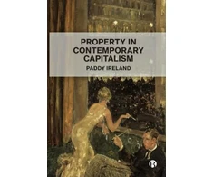 KNYGA Paddy Ireland Property in Contemporary Capitalism
