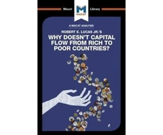 KNYGA Padraig Belton An Analysis of Robert E. Lucas Jr.'s Why Doesn't Capital Flow from Rich to Poor Countries?