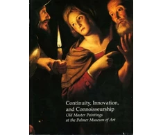 KNYGA Palmer Museum of Art (Pennsylvania State University) Continuity, Innovation, and Connoisseurship
