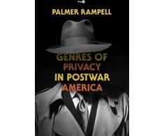 KNYGA Palmer Rampell Genres of Privacy in Postwar America