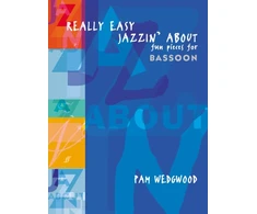 KNYGA Pam Wedgwood Really Easy Jazzin' About Bassoon
