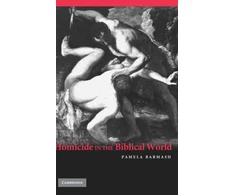 KNYGA Pamela Barmash Homicide in the Biblical World