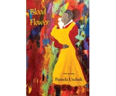 KNYGA Pamela Uschuk Blood Flower