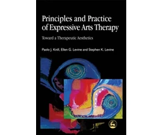 KNYGA Paolo J Knill Principles and Practice of Expressive Arts Therapy