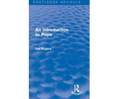 KNYGA Pat Rogers Introduction to Pope (Routledge Revivals)