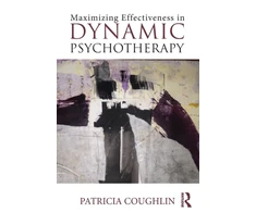 KNYGA Patricia Coughlin Maximizing Effectiveness in Dynamic Psychotherapy