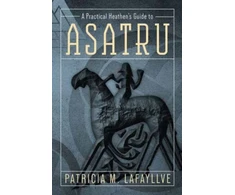 KNYGA Patricia M Lafayllve Practical Heathen's Guide to Asatru