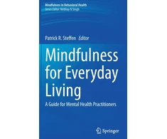 KNYGA Patrick R Steffen Mindfulness for Everyday Living